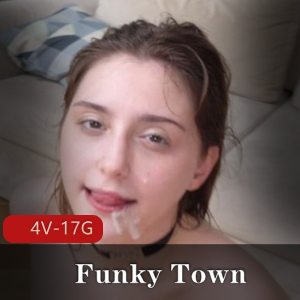 俄罗斯美少女FunkyTown合集一4部17G，原彩原画，口味重
